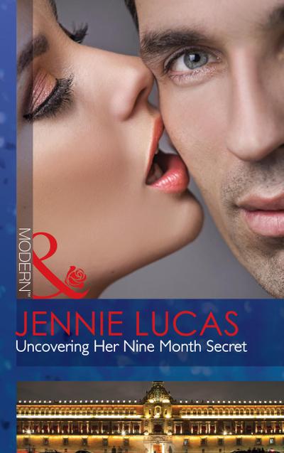 Uncovering Her Nine Month Secret