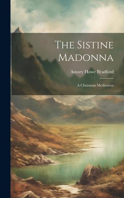 The Sistine Madonna: A Christmas Meditation