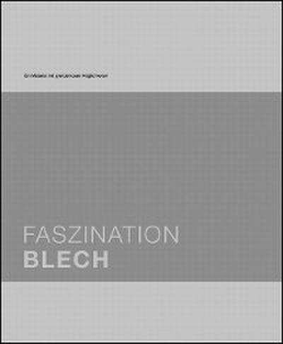 Faszination Blech