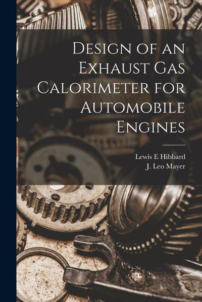 Design of an Exhaust gas Calorimeter for Automobile Engines