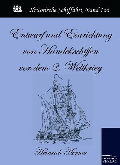 Entwurf und Einrichtung von Handelsschiffen vor dem 2. Weltkrieg