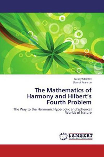 The Mathematics of Harmony and Hilbert¿s Fourth Problem