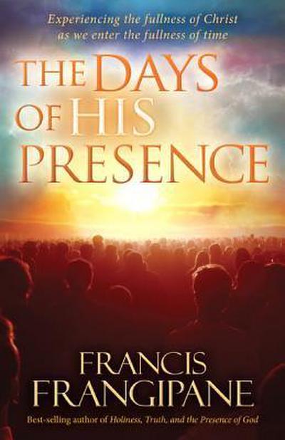 The Days of His Presence