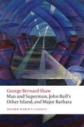 Man and Superman, John Bull’s Other Island, and Major Barbara