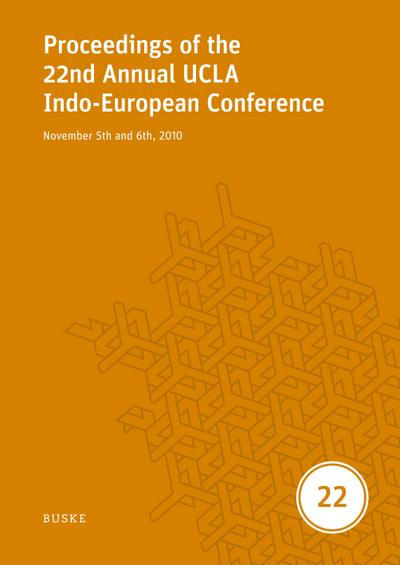 Proceedings of the 22nd Annual UCLA Indo-European Conference