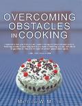 Overcoming Obstacles in Cooking