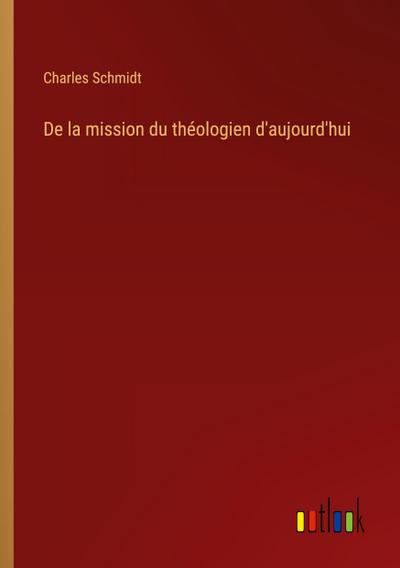 De la mission du théologien d’aujourd’hui