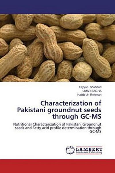 Characterization of Pakistani groundnut seeds through GC-MS