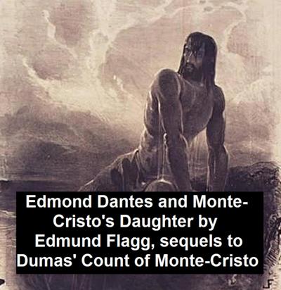 Edmond Dantes and Monte-Cristo’s Daughter
