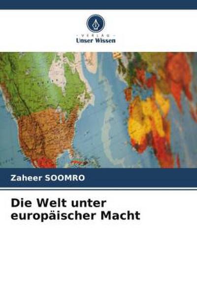Die Welt unter europäischer Macht
