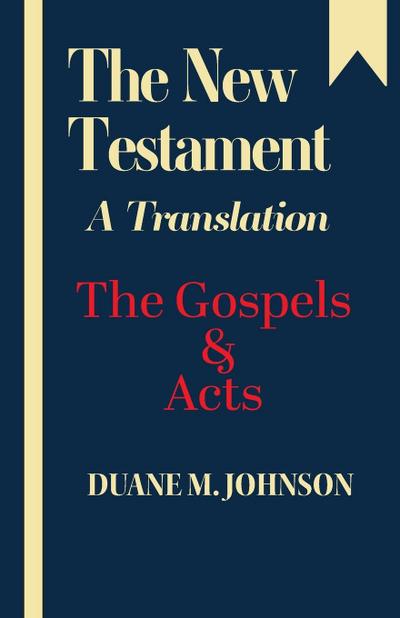 The New Testament A Translation