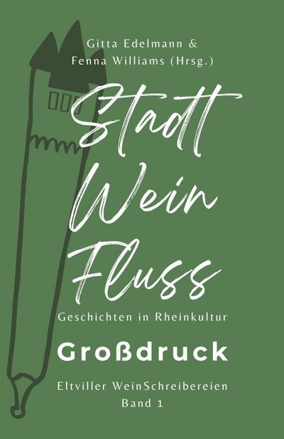 Stadt - Wein - Fluss (Grossdruck)