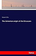 The Armenian origin of the Etruscans