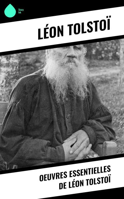 Oeuvres essentielles de Léon Tolstoï