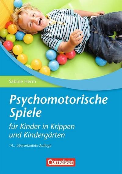 Psychomotorische Spiele für Kinder in Krippen und Kindergärten: Buch