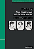 Vom Krankmelden und Gesundschreiben