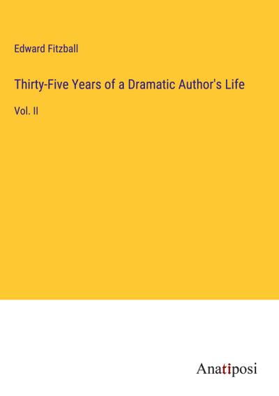 Thirty-Five Years of a Dramatic Author’s Life