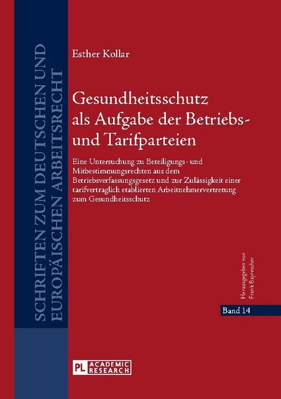 Gesundheitsschutz als Aufgabe der Betriebs- und Tarifparteien
