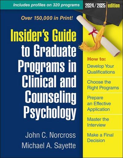 Insider’s Guide to Graduate Programs in Clinical and Counseling Psychology