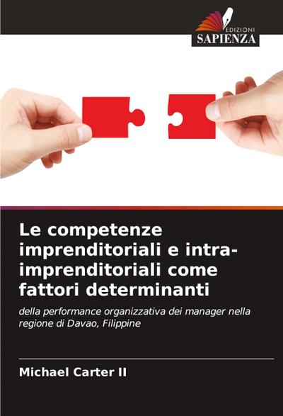 Le competenze imprenditoriali e intra-imprenditoriali come fattori determinanti