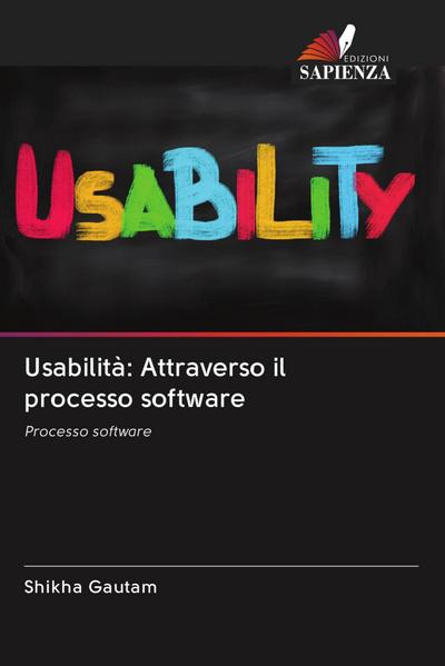Usabilità: Attraverso il processo software