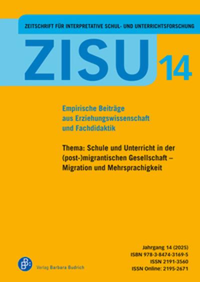 ZISU 14,2025 - Zeitschrift für interpretative Schul- und Unterrichtsforschung