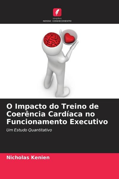 O Impacto do Treino de Coerência Cardíaca no Funcionamento Executivo