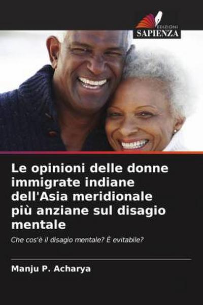 Le opinioni delle donne immigrate indiane dell’Asia meridionale più anziane sul disagio mentale