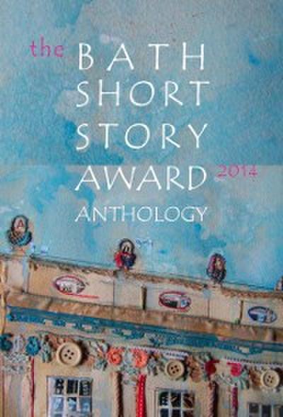Bath Short Story Award Anthology