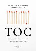 TOC - Livre-se do transtorno obsessivo-compulsivo