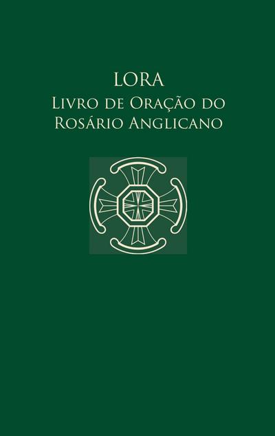 Lora - Livro de Oração do Rosário Anglicano