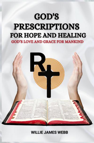 God’s Prescriptions for Hope and Healin
