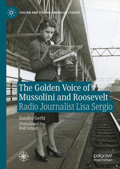 The Golden Voice of Mussolini and Roosevelt