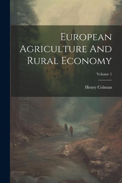European Agriculture And Rural Economy; Volume 1