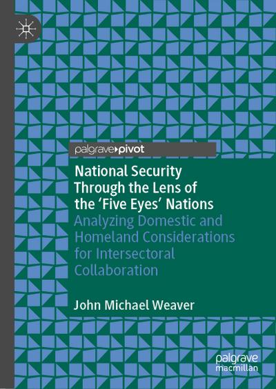 National Security Through the Lens of the ’Five Eyes’ Nations