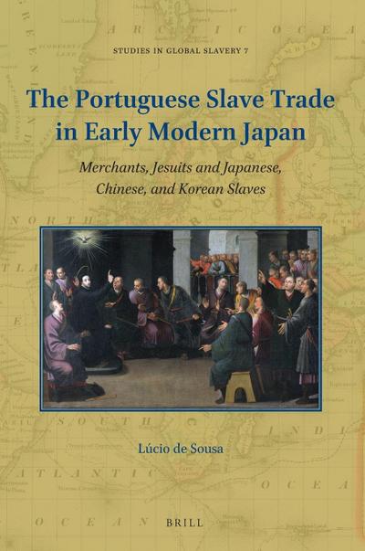 The Portuguese Slave Trade in Early Modern Japan