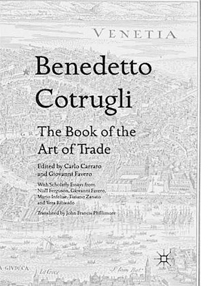 Benedetto Cotrugli - The Book of the Art of Trade