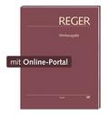 Max Reger: Phantasien und Fugen, Variationen, Sona