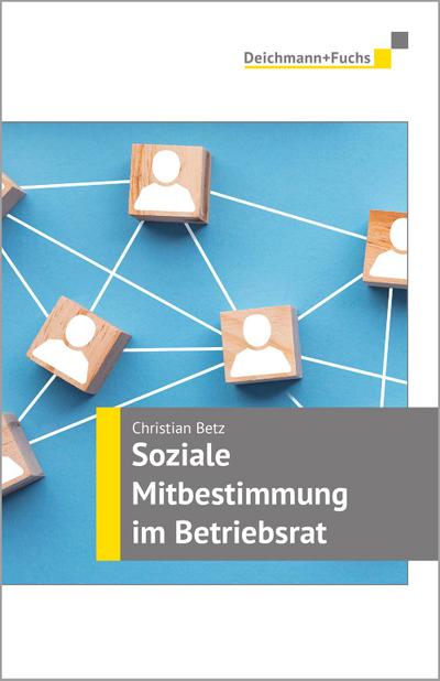 Soziale Mitbestimmung im Betriebsrat