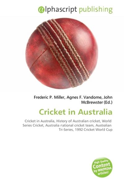 Cricket in Australia - Frederic P. Miller