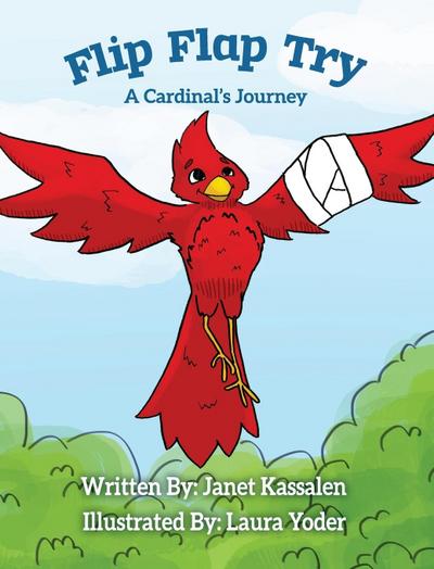 Flip Flap Try . . . A Cardinal’s Journey