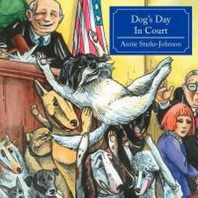 Dog’s Day In Court