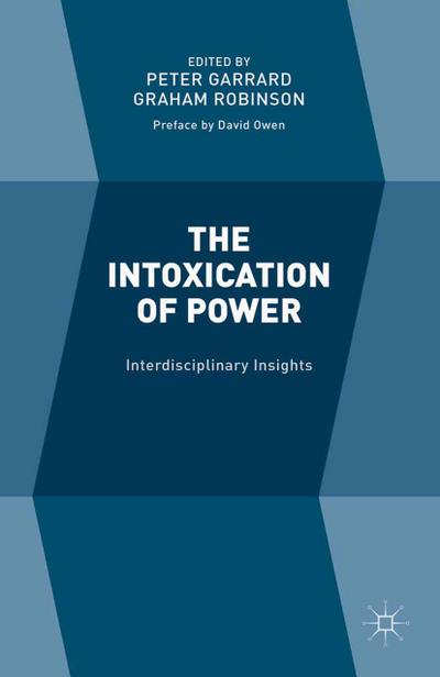 The Intoxication of Power