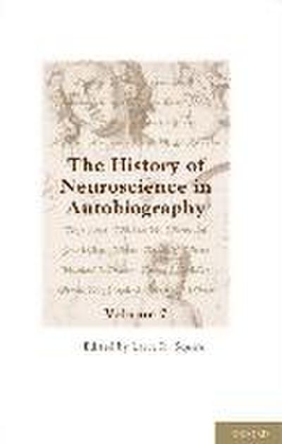 History of Neuroscience in Autobiography, Volume 7