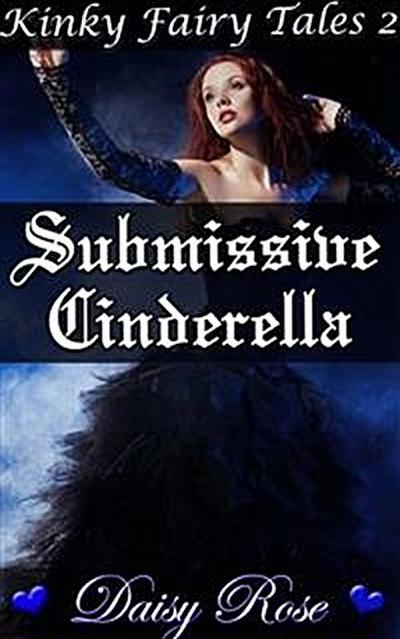 Submissive Cinderella