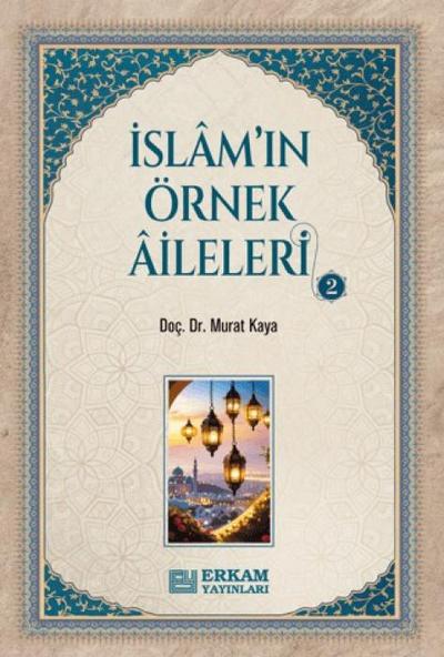 Islamin Örnek Aileleri - 2