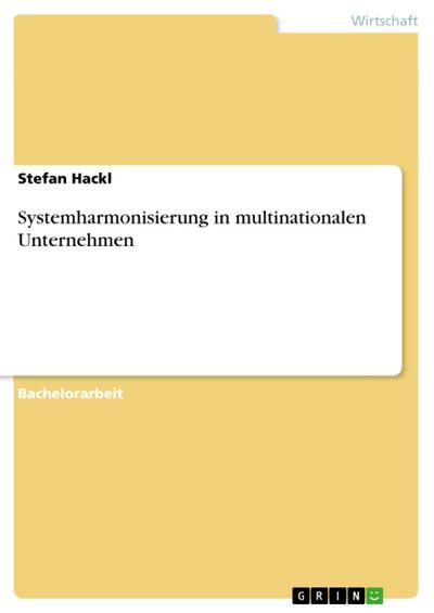 Systemharmonisierung in multinationalen Unternehmen
