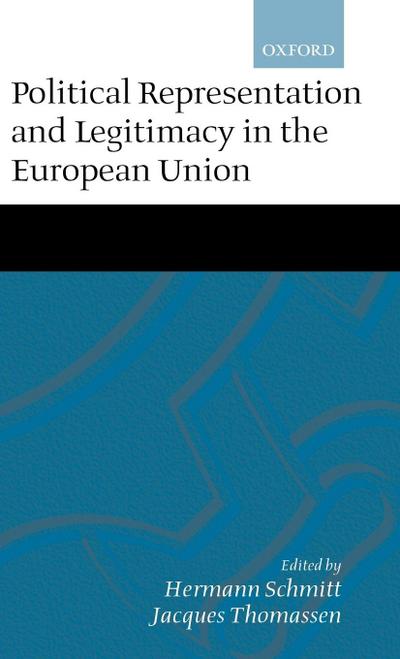 Political Representation, and Legitimacy in the European Union