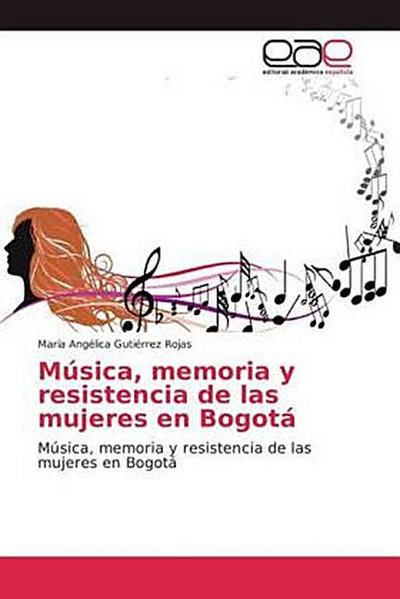 Música, memoria y resistencia de las mujeres en Bogotá