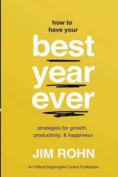 How to Have Your Best Year Ever
